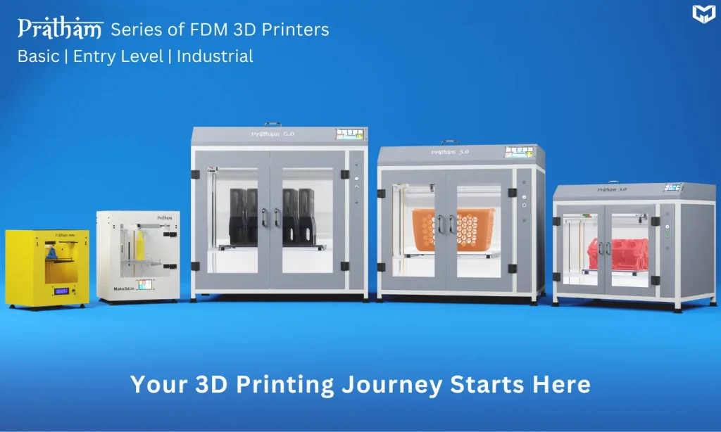 Pratham industrial FDM 3D printers by Make3D